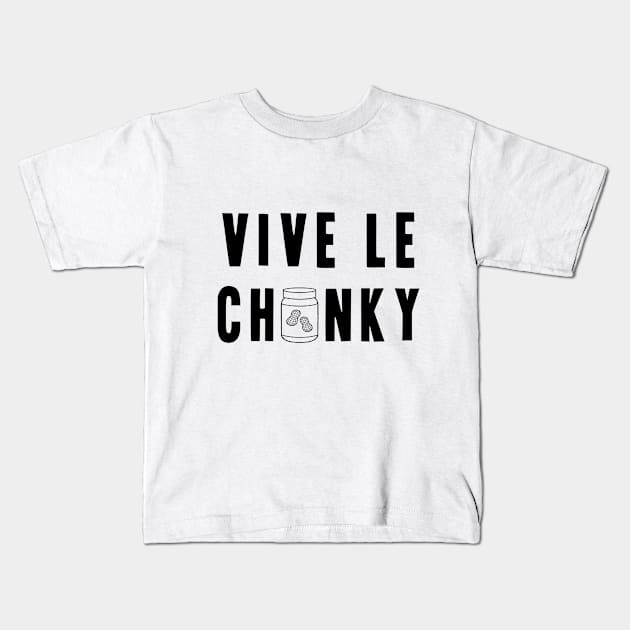 Vive le Chunky Kids T-Shirt by CourtIsCrafty